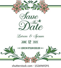 Poster save the date, for wedding invitation, with ornate of leaf flower frame. Vector