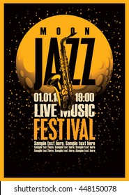 Poster with a saxophone for jazz festivals with live music on background of the moon in star space