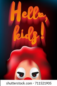 Poster with scary clown face and text Hello kids. Vector illustration for halloween