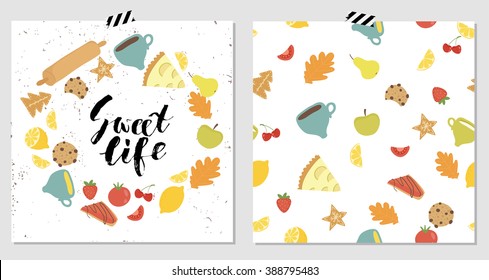 Poster and seamless pattern with delicious food. Hand drawn lettering "Sweet life" card with decorative doodle flood frame, vector illustration
