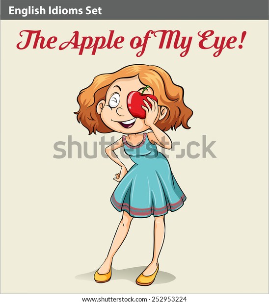 A poster showing the apple of my eye idiom