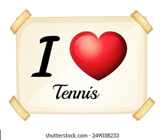 A poster showing the love of tennis on a white background