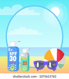 Poster showing sea coast. Vector illustration depicting different sunscreen lotions, purple glasses and colourful beach ball lying on sand