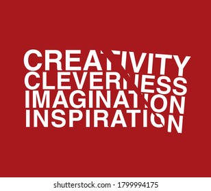 Poster sign design with words creativity, cleverness, imagination, inspiration with a break