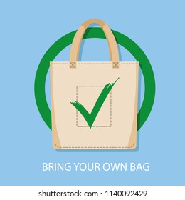 Poster Sign Encouraging To Bring Reusable Bags For Shopping Instead Of Bying Disposable Package. Pollution Problem Concept. No Plastic Packets Allowed, Use Textile Or Paper Sac. Vector Illustration