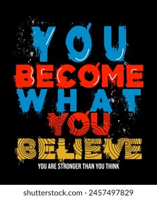 Poster Slogan typography, tee shirt graphics, vectors