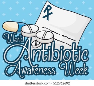 Poster with some antibiotic pills and a medical prescription commemorating the responsible use of medicines in World Antibiotic Awareness Week.