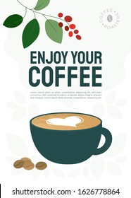 Poster of specialty coffee with cup of cappuccino, milk heart and roasted beans. Vector illustration with quote Enjoy your coffee. Design for restaurant, cafe, shop. Background for banner, menu, flyer