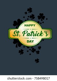 Poster of St. Patrick. Elements of the Leprechaun clover with a gold plaque with a green inscription. Gift card with clover leaves and an inscription on a gold background.