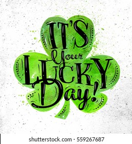 Poster St Patrick Lettering Its Your Lucky Day Drawing In Vintage Style On Dirty Paper Background