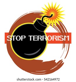 Poster stop terrorism.
Warning poster about the intentions of individuals commit a crime against the human society.