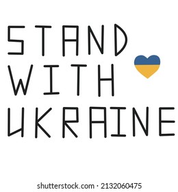 Poster to support Ukraine with the text "Stand with Ukraine." Vector illustration.