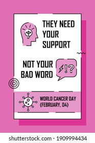 Poster for supporting cancer sufferer. Easy to edit with vector file. Can use for your creative content. Especially about world cancer day in this February.