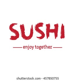Poster with Sushi bar logo on white background. Japanese traditional cuisine banner. Red text - enjoy together. Vector illustration stock vector