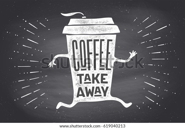 ポスターはコーヒーカップを手書きの文字で取り出し コーヒーはカフェやコーヒー に持ち帰る 飲み物 飲み物メニュー カフェのテーマに合わせて 黒板に白黒のビンテージ絵を描く ベクターイラスト のベクター画像素材 ロイヤリティフリー