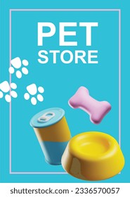 Poster tamplate with 3d rendering pet store food. Cat and dog cute care shop. Toys, accessories and nutrition. Cartoon vector illustration on blue background in plastic style