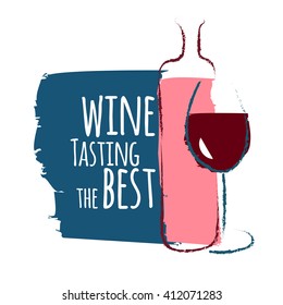 Poster tasting the best wine with hand-drawn in a modern style bottle and a glass of wine. Banner,poster sketches with oil paints.The concept of wine for restaurants,bars, liquor stores. Stock vector