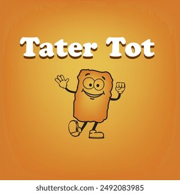 Poster for Tater Tot - Potato balls shaped into cylinders and fried in oil