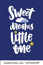 Poster template for children's room with Sweet Dreams Little One wish or lettering written with elegant cursive calligraphic font and decorated with cloud and stars. Childish vector illustration