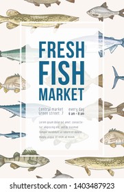 Poster template with fish, frame and place for text. Vertical banner with marine creatures, sea and freshwater species. Colorful realistic vector illustration in vintage style for market promotion