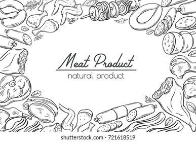 Poster template with hand drawn sketch gastronomic meat products . Decorative vector isolated illustration in retro style for the design food meat production , brochures, banner, menu and market