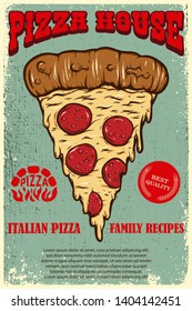 Poster template of pizza house. Italian pizza slice on grunge background.  Design element for logo, label, sign, poster, card, banner. Vector illustration