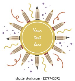 Poster template with a round frame of grey, red and yellow pencils, curls and blobs with a text sample. Pastel colours. White background. Flat cartoon style vector illustration.