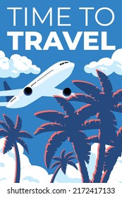 Poster template "Time to travel" and "Summer holiday" . The plane flies between the clouds in the sky. Vacation poster with the inscription. Bright colors red, blue and white. Traveling stories party.