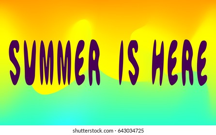 poster with text summer is here