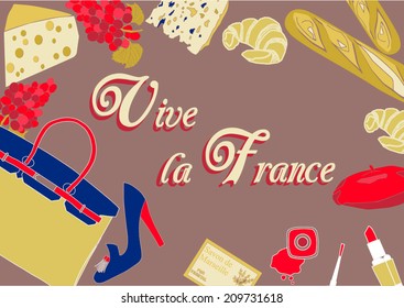 Poster with the text, vive la France, above a background with products typical from France