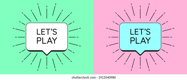 Poster with title Lets Play. Banner template with text Lets Play, bubble frame and sunburst. Call to action for new game content for social media story. Vector illustration