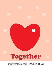 poster Together text two hearts ,on pink background, 