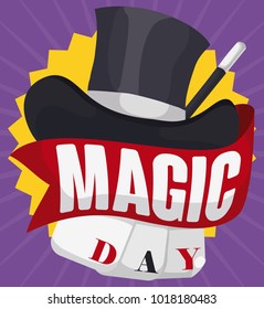 Poster with a top hat, magic wand, cards and a ribbon with greeting message to celebrate Magic Day.
