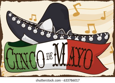 Poster with traditional charro or mariachi hat and  ribbon with the colors of Mexican flag celebrating Cinco de Mayo (written in Spanish) with music.