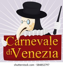 Poster with traditional plague doctor character with mask, black hat, jabot, dark cloak, cane and holding a red sign with golden text celebrating Carnival of Venice (written in Italian).