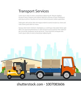 Poster of Transport Services , Forklift Truck and Small Cargo Car with Boxes on the Background of the City , Unloading or Loading of Goods and Text, Flyer Brochure Design, Vector Illustration