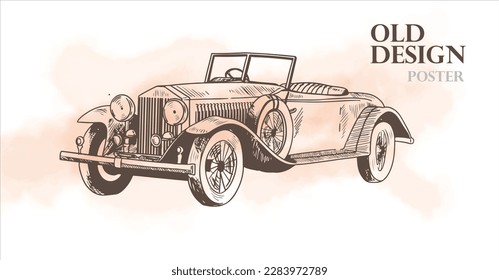 the poster transportation of hand drawn ink drawing for print and t-shirt. vintage card of classic car. classic transportation with vintage paper