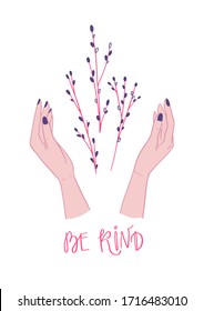 Poster mit Baumzweig mit Knospen in den Händen. Handgezeichnete Frühlingsbuden. Concept Vektorillustration Illustration für Kindness Day. Blume und Blüte drucken. Seien Sie freundlich schreiend