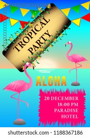 Poster Tropical Party. Flamingos at sunset and azure sea, wooden sign and multicolor flags. Vector Illustration