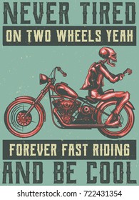 Poster or t-shirt design with biker's skeleton on a motorcycle. Vintage poster.