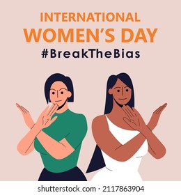 Poster with two women with their arms crossed. International women’s day. 8th march. Break The Bias campaign. Vector illustration in flat style for banner, social networks. Eps 10.