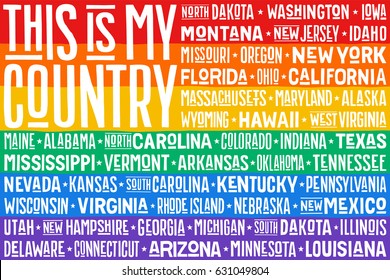 Poster of United States of America flag combination with rainbow flag of LGBT. Print for t-shirt of rainbow USA flag with names states. Hand-drawn lettering, vintage typographic . Vector Illustration