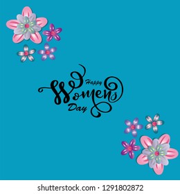 Poster, vector illustration, 8 March, International Women's Day wih lettering and flowers