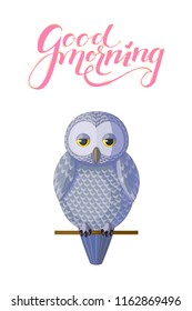 Poster with vector silver owl sitting on a branch with pink lettering good morning above. Isolated bird on white background. Originally designed character, vector grey owl sitting on the branch.