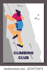 Poster or vertical banner about climbing club flat style, vector illustration isolated on gray background. Woman with rope insurance climbing up rock, sport and leisure