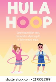 Poster or vertical banner with hula hooping kids flat style, vector illustration isolated on gradient background. Happy children doing sport exercises, healthy lifestyle, activity