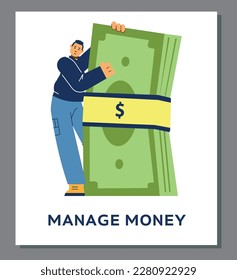 Poster or vertical banner with man hugging huge cash flat style, vector illustration isolated on gray background. Money growth, decorative design, smiling character. Manage money