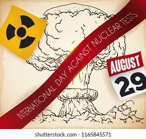 Poster with view of mushroom cloud in hand drawn style, label banning it, radioactive symbol and calendar with reminder date for International Day Against Nuclear Tests.