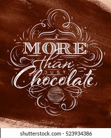 Poster in vintage style lettering more than just chocolate drawing on brown watercolor background