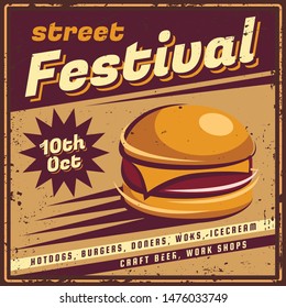 The poster in vintage style, retro fast food banner, emblem, signboard. Vector illustration of retro street food festival. Illustration grunge texture.